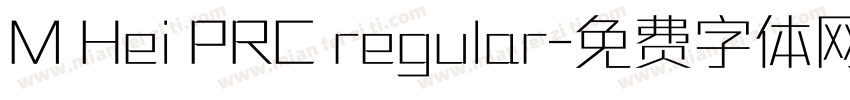 M Hei PRC regular字体转换